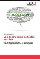 La Construccion de Textos Escritos 3659030473 Book Cover