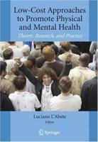 Low-Cost Approaches to Promote Physical and Mental Health: Theory, Research, and Practice 1441922733 Book Cover