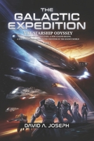The Galactic Expedition: The Starship Odyssey B0FH29C8HZ Book Cover