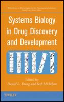 Systems Biology in Drug Discovery and Development 0470261234 Book Cover