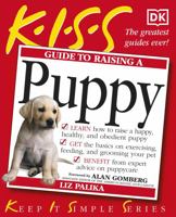 KISS Guide to Raising a Puppy (Keep It Simple) 0789489473 Book Cover