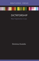 Dictatorship: New Trajectories in Law 0367703785 Book Cover