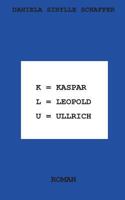 Kaspar Leopold Ullrich: Klu 3746013186 Book Cover