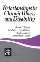 Relationships in Chronic Illness and Disability (SAGE Series on Close Relationships) 0803947046 Book Cover