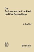 Die Parkinsonsche Krankheit Und Ihre Behandlung 370917967X Book Cover