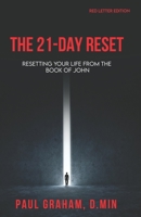 The 21-Day Reset: Resetting Your Life from the Book of John - Red Letter Edition B0C9RWW3C8 Book Cover