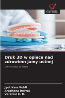 Druk 3D w opiece nad zdrowiem jamy ustnej 6209583024 Book Cover