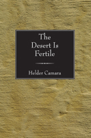 The Desert is Fertile 0883440784 Book Cover