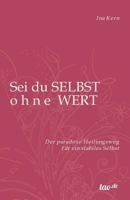 SEI Du Selbst Ohne Wert 3960511973 Book Cover