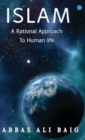 Islam A Rational Approach To Human Life 9354728405 Book Cover