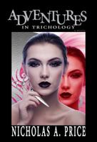 Adventures in Trichology 1946522767 Book Cover