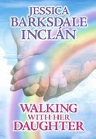 Walking with Her Daughter 1585476080 Book Cover