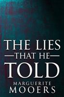 The Lies That He Told 0990444856 Book Cover
