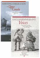 Petworth Emigration Set: Assisting Emigration to Upper Canada: The Petworth Project, 1832-1837; English Immigrant Voices: Labourers' Letters fr 077352178X Book Cover