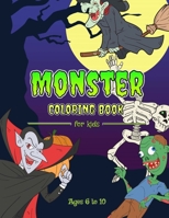 Monster Coloring Book: Fun for Kids aged 6 to 10 B08BWFWZ16 Book Cover