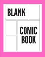 Pink Blank Comic Book: Draw Your Own Comics with a Variety of Templates For boys, girls and adults 1694048225 Book Cover