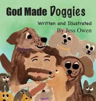 God Made Doggies 1642551139 Book Cover