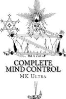 Complete Mind Control: Through the Rites of Sealing 1534863818 Book Cover