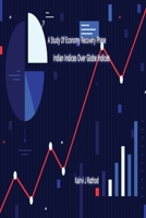 A Study of Economy Recovery Phase Indian Indices Over Globe Indices 9456686485 Book Cover