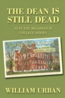 The Dean Is Still Dead: #2 in the Briarpatch College Series 059552690X Book Cover