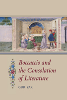 Boccaccio and the Consolation of Literature 0888442297 Book Cover