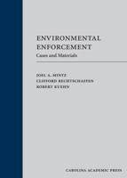 Environmental Enforcement: Cases and Materials (Carolina Academic Press Law Casebook Series) 1594600333 Book Cover