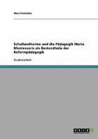Schullandheime und die Pädagogik Maria Montessoris als Bestandteile der Reformpädagogik 3638652971 Book Cover