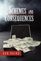 Schemes and Consequences 1465343431 Book Cover