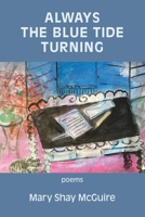 Always the Blue Tide Turning 1952326192 Book Cover