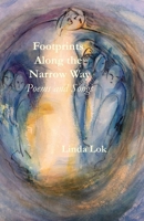 Footprints Along the Narrow Way: Poems and Songs B0GXPJGVM9 Book Cover