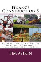 Finance Construction 5: Corporate IFRS-GAAP (B/S-I/S) Engineering Technologies No. 4,001-5,000 of 111,111 Laws 1983566144 Book Cover