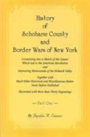 History of Schoharie County, and Border Wars of New York 1015696899 Book Cover