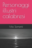 Personaggi illustri calabresi B09RLXXPGX Book Cover