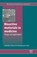 Bioactive materials in medicine: Design and applications 1845696247 Book Cover