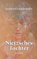 Nietzsches Tochter (German Edition) 369513349X Book Cover