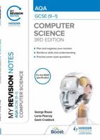 My Revision Notes: AQA GCSE (9-1) Computer Science, Third Edition 139832115X Book Cover