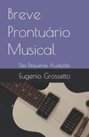 Breve Prontuário Musical: Dez Pequenas Audições (Portuguese Edition) B0CP225DYW Book Cover