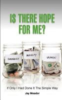 Is There Hope for Me? 0982254709 Book Cover