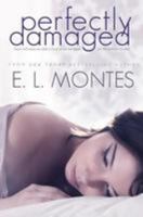 Perfectly Damaged 1499382642 Book Cover