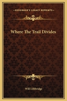 Where the Trail Divides 8027332958 Book Cover