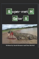 Super Meth Gators B0FPLZWCWK Book Cover