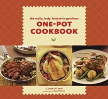The Really, Truly, Honest-to-Goodness One-Pot Cookbook 0811845001 Book Cover