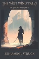The West Wind Tales: Of Sword and Sand B0C2SK6313 Book Cover