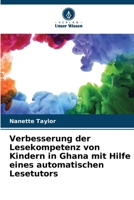Verbesserung der Lesekompetenz von Kindern in Ghana mit Hilfe eines automatischen Lesetutors (German Edition) 6206644839 Book Cover
