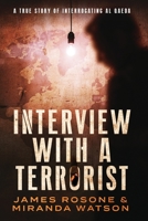 Interview with a Terrorist 1957634251 Book Cover