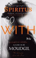 Spiritus: Go with Me 1717778186 Book Cover