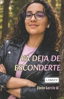 YA DEJA DE ESCONDERTE (Spanish Edition) B0GV4G9LMN Book Cover