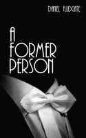 A Former Person 1839458739 Book Cover