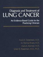 Diagnosis and Treatment of Lung Cancer: An Evidence-Based Guide for the Practicing Clinician 0721691927 Book Cover