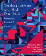 Teaching Learners with Mild Disabilities: Integrating Research and Practice